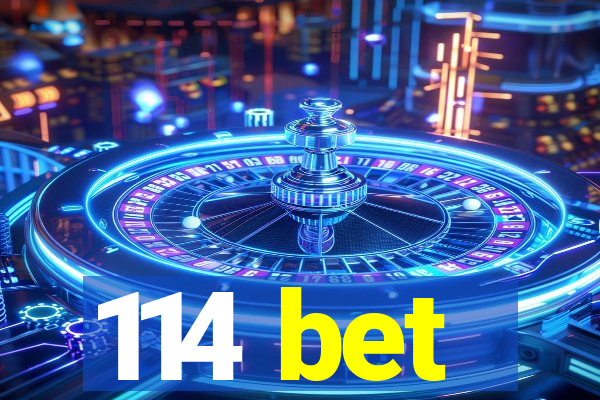 114 bet